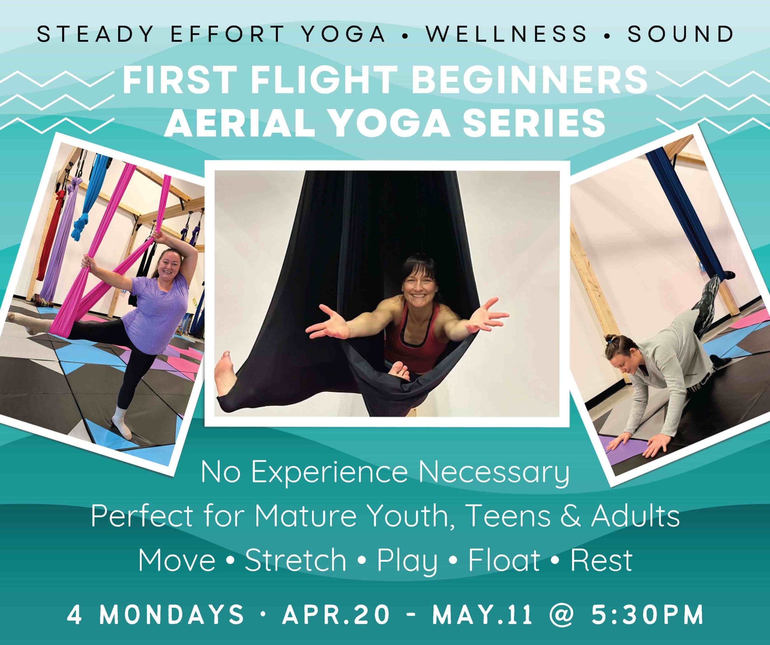 Beginners Aerial Yoga Series at Steady Effort Yoga • Wellness • Sound