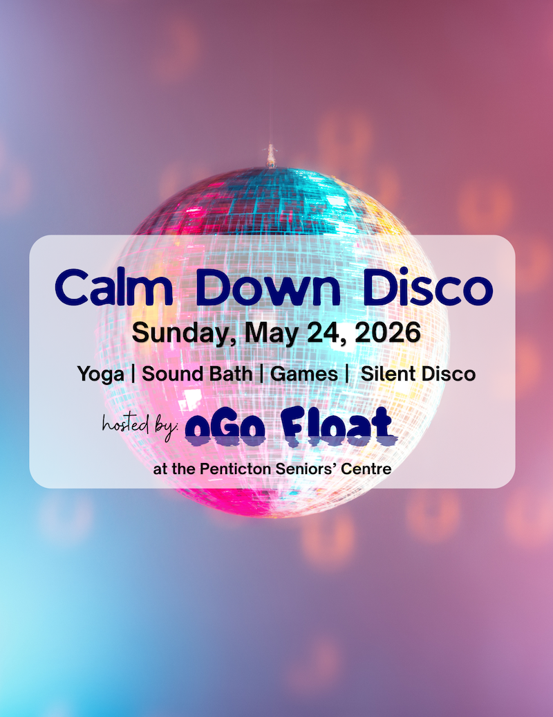Ogo Float's Member Appreciation Disco Party at the Penticton Seniors Centre on May 24, 2026.
