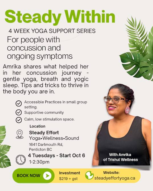 Yoga for concussions in Penticton with Amrika at Steady Effort Yoga • Wellness • Sound.