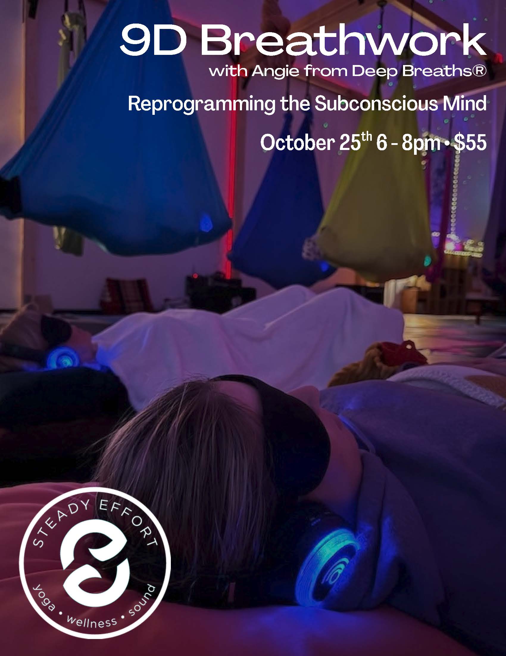 9D Breathwork with Angie from Deep Breaths® at Steady Effort Yoga • Wellness • Sound.